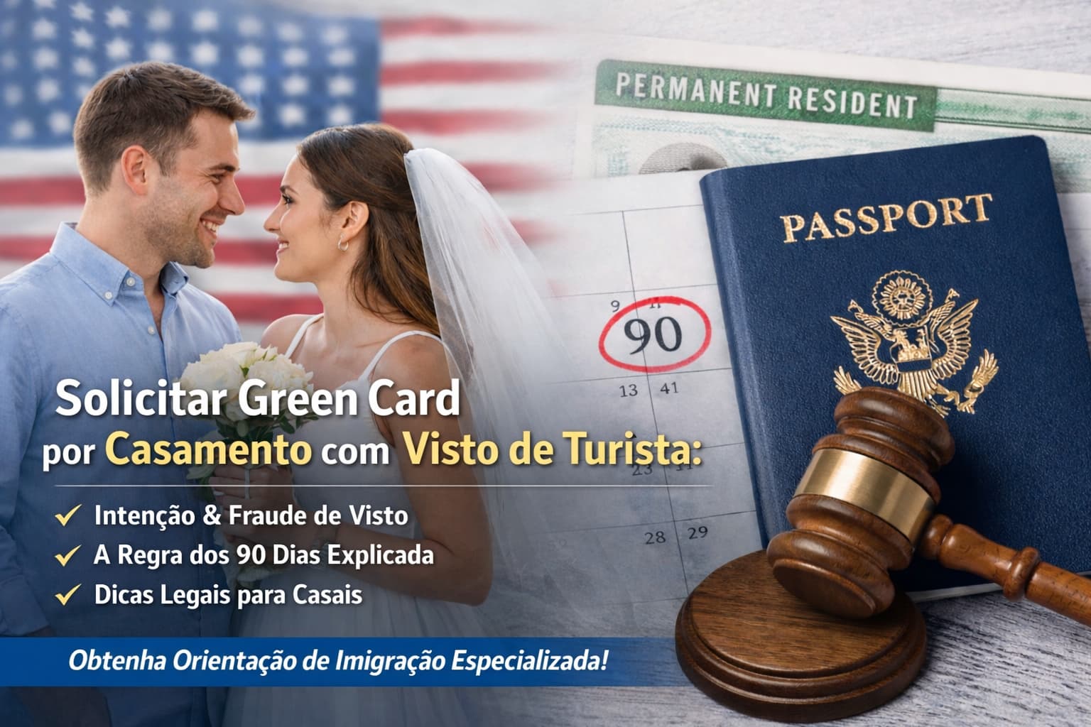 Casal rec&eacute;m-casado nos EUA com bandeira americana, passaporte e martelo jur&iacute;dico ilustrando solicita&ccedil;&atilde;o de Green Card por casamento com visto de turista